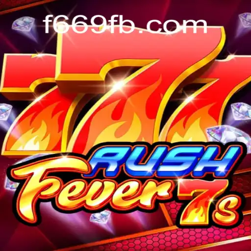 RushFever7s: A Thrilling Slot Adventure with F669.COM
