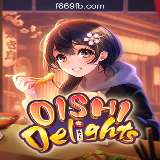 Exploring the World of OishiDelights and F669.COM Oficial Slots Brasil #1